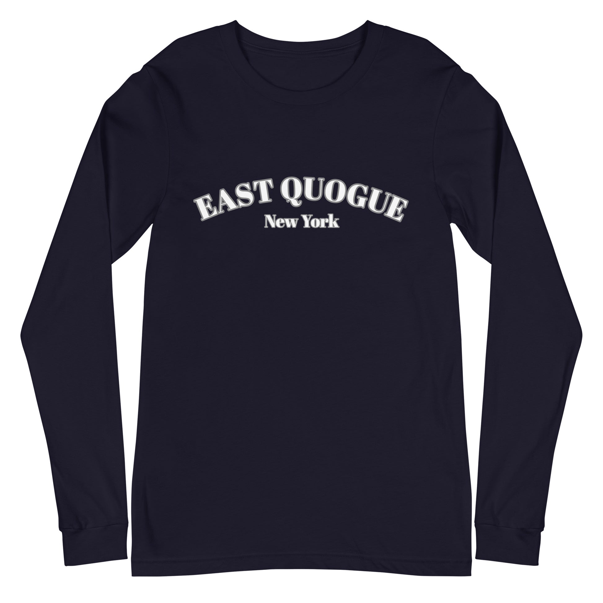 East Quogue NY Long Sleeve Shirt